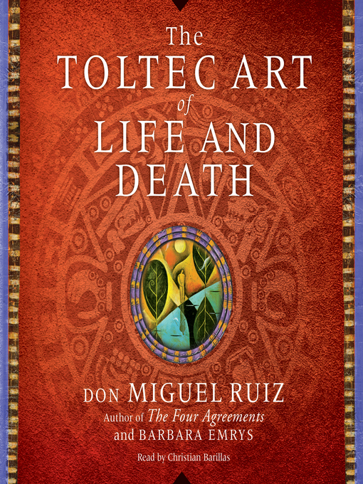 Cover image for The Toltec Art of Life and Death